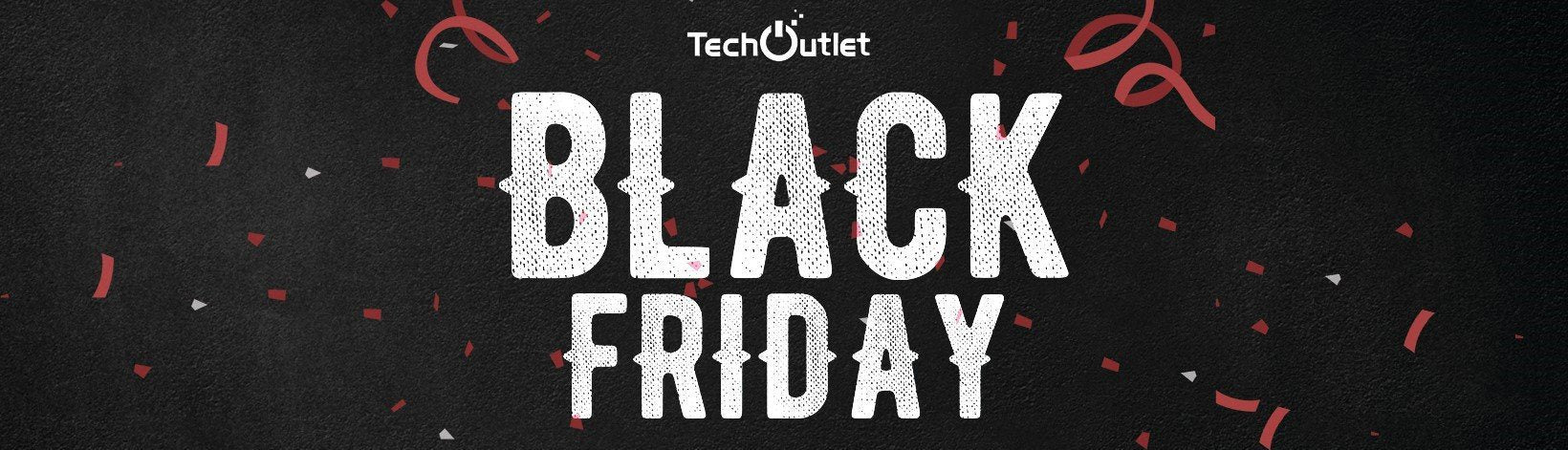 BLACK FRIDAY is coming to Tech Outlet