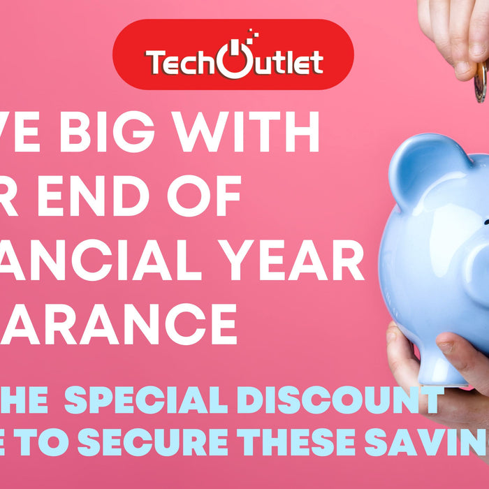 Massive End of Financial Year Sales on right now!